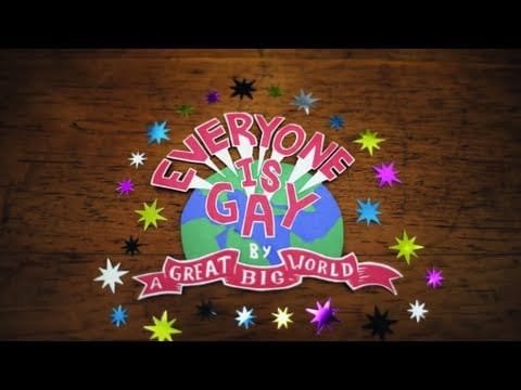 A Great Big World – "Everyone Is Gay"