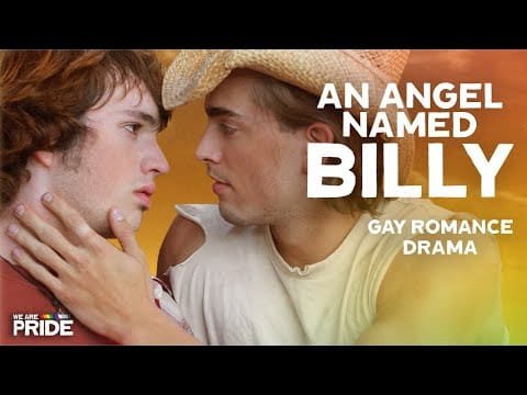An Angel Named Billy | Full Length Gay Romance Drama Movie! | @WeArePride
