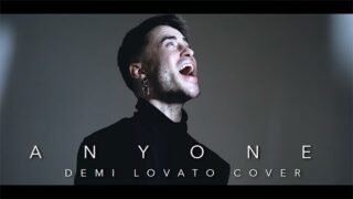 Anyone – Demi Lovato (Male Cover ORIGINAL KEY)