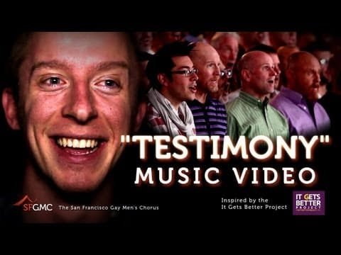 It Gets Better: "Testimony" by SF Gay Men's Chorus & Stephen Schwartz