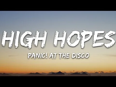 Panic! At the Disco – High Hopes (Lyrics)