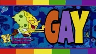 SPONGEBOB – THE GAY SONG – PARODY