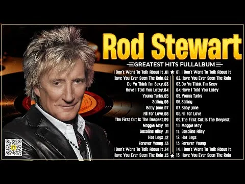 The Best of Rod Stewart | Rod Stewart Greatest Hits Full Album | Soft Rock Legends#3