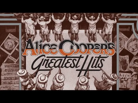 Alice Cooper Greatest Hits (Full Album) [Official Video]