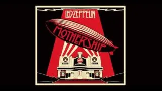 Led Zeppelin – Mothership (Full Album) (2007 Remaster) | Led Zeppelin – Greatest Hits